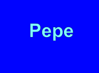 Pepe