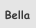 Bella