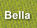 Bella